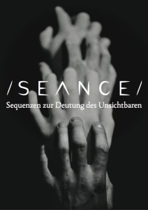 SEANCE - Sequenzen zur Deutung des Unsichtbaren - Foto: Jan Jedenak